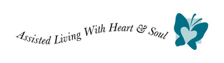 ASSISTED LIVING WITH HEART & SOUL logo