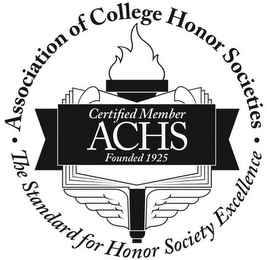 · ASSOCIATION OF COLLEGE HONOR SOCIETIES · THE STANDARD FOR HONOR SOCIETY EXCELLENCE CERTIFIED MEMBER ACHS FOUNDED 1925 logo