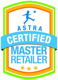 ASTRA CERTIFIED MASTER RETAILER