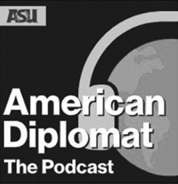 ASU AMERICAN DIPLOMAT THE PODCAST logo