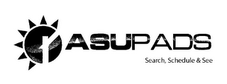 ASUPADS SEARCH, SCHEDULE & SEE logo