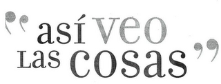 'ASÍ VEO LAS COSAS' logo