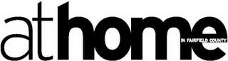 AT HOME IN FAIRFIELD COUNTY logo