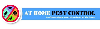 AT HOME PEST CONTROL PROFESSIONAL PEST CONTROL PRODUCTS FOR THE HOME logo