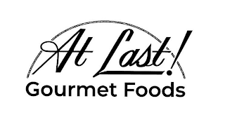 AT LAST! GOURMET FOODS logo