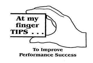 AT MY FINGER TIPS ... TO IMPROVE PERFORMANCE SUCCESS logo