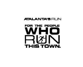 ATALANTA'S RUN FOR THE PEOPLE WHO RUN THIS TOWN. logo
