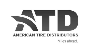 ATD AMERICAN TIRE DISTRIBUTORS MILES AHEAD. logo
