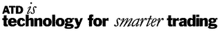ATD IS TECHNOLOGY FOR SMARTER TRADING logo