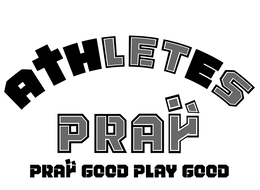 ATHLETES PRAY;LETS PRAY:PRAY GOOD PLAY GOOD logo