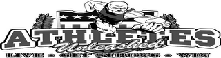 ATHLETES UNLEASHED LIVE · GET STRONG · WIN logo