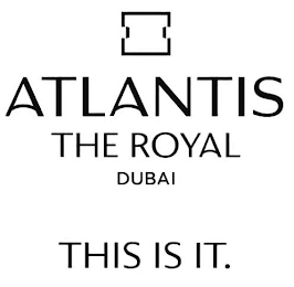 ATLANTIS THE ROYAL DUBAI THIS IS IT. logo