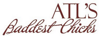 ATL'S BADDEST CHICKS logo