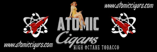 ATOMIC CIGARS HIGH OCTANE TOBACCO WWW.ATOMICCIGARS.COM logo