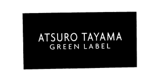 ATSURO TAYAMA GREEN LABEL logo