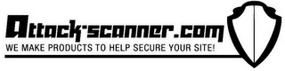 ATTACK-SCANNER.COM WE MAKE PRODUCTS TO HELP SECURE YOUR SITE! logo