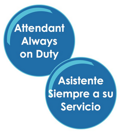 ATTENDANT ALWAYS ON DUTY ASISTENTE SIEMPRE A SU SERVICIO logo