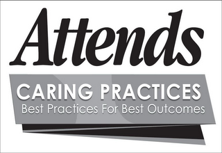ATTENDS CARING PRACTICES BEST PRACTICES FOR BEST OUTCOMES logo