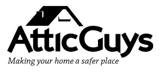 ATTICGUYS MAKING YOUR HOME A SAFER PLACE logo