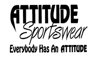 ATTITUDE SPORTSWEAR EVERYBODY HAS AN ATTITUDE logo