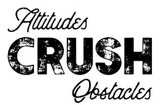 ATTITUDES CRUSH OBSTACLES logo