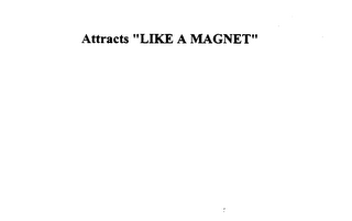ATTRACTS "LIKE A MAGNET" logo