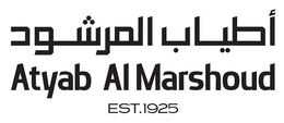 ATYAB AL MARSHOUD EST. 1925