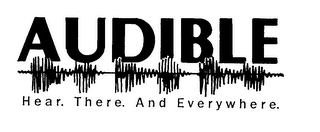 AUDIBLE HEAR. THERE. AND EVERYWHERE. logo