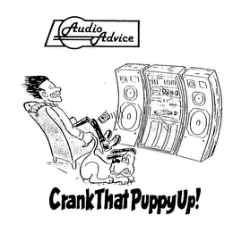 AUDIO ADVICE CRANK THAT PUPPY UP! logo