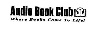 AUDIO BOOK CLUB WHERE BOOKS COME TO LIFE! logo