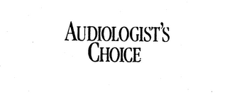 AUDIOLOGIST'S CHOICE logo