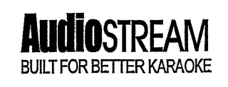 AUDIOSTREAM BUILT FOR BETTER KARAOKE logo