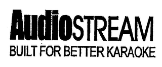 AUDIOSTREAM BUILT FOR BETTER KARAOKE logo