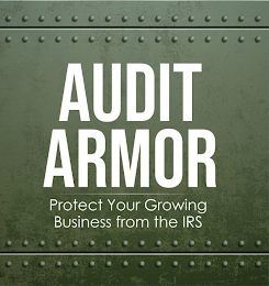 AUDIT ARMOR PROTECT YOUR GROWING BUSINESS FROM THE IRS logo