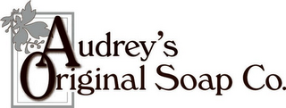 AUDREY'S ORIGINAL SOAP CO. logo