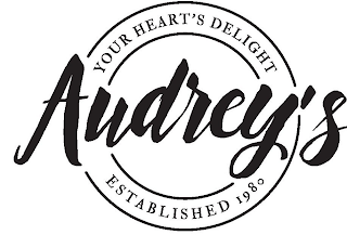 AUDREY'S YOUR HEART'S DELIGHT ESTABLISHED 1980 logo