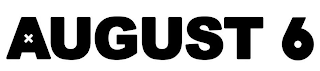 AUGUST 6 logo