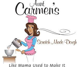 AUNT CARMEN'S SCRATCH MADE DOUGH LIKE MAMA USED TO MAKE IT logo