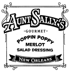 AUNT SALLY'S -GOURMET- POPPIN POPPY MERLOT SALAD DRESSING NEW ORLEANS logo