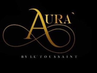 AURA' BY LE' TOUSSAINT logo