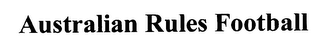 AUSTRALIAN RULES FOOTBALL logo