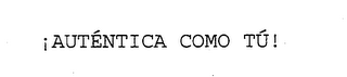 AUTENTICA COMO TU! logo