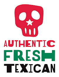 AUTHENTIC FRESH TEXICAN logo