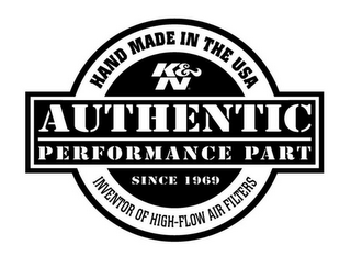 AUTHENTIC PERFORMANCE PART HAND MADE INTHE USA INVENTOR OF HIGH-FLOW AIR FILTERS K&N SINCE 1969 logo