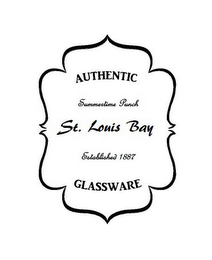 AUTHENTIC SUMMERTIME PUNCH ST. LOUIS BAY ESTABLISHED 1887 GLASSWARE logo