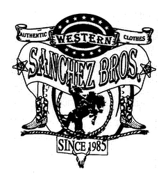 AUTHENTIC WESTERN CLOTHES SANCHEZ BROS. SINCE 1985 logo