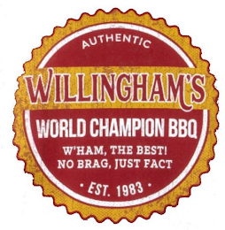 AUTHENTIC WILLINGHAM'S WORLD CHAMPION BBQ W'HAM; THE BEST! NO BRAG, JUST FACT · EST. 1983 · logo
