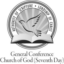 AUTHORITY OF SCRIPTURE · LORDSHIP OF CHRIST GENERAL CONFERENCE CHURCH OF GOD (SEVENTH DAY) logo
