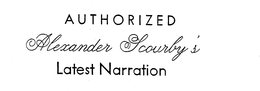 AUTHORIZED ALEXANDER SCOURBY'S LATEST NARRATION logo