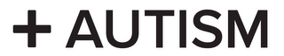 + AUTISM logo